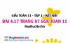 Bài 4.17 SGK Toán 11 tập 1 Kết nối tri thức
